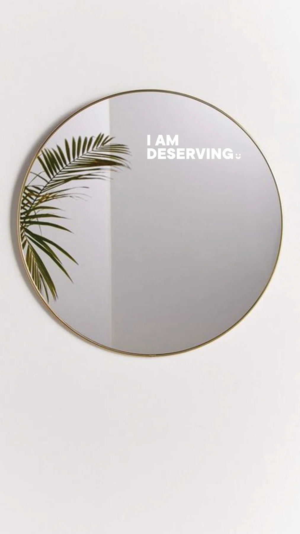 I Am Deserving - Affirmation Mirror Sticker